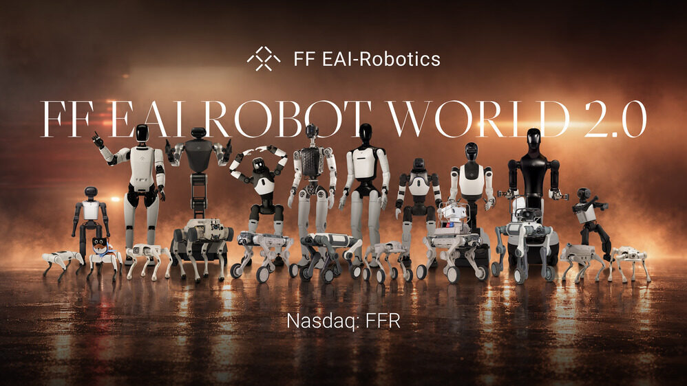 Faraday Future Advances Strategic Transformation as FF EAI Robotics Moves Toward Standalone Nasdaq Platform
